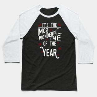 The most wonderful time of the year! Baseball T-Shirt